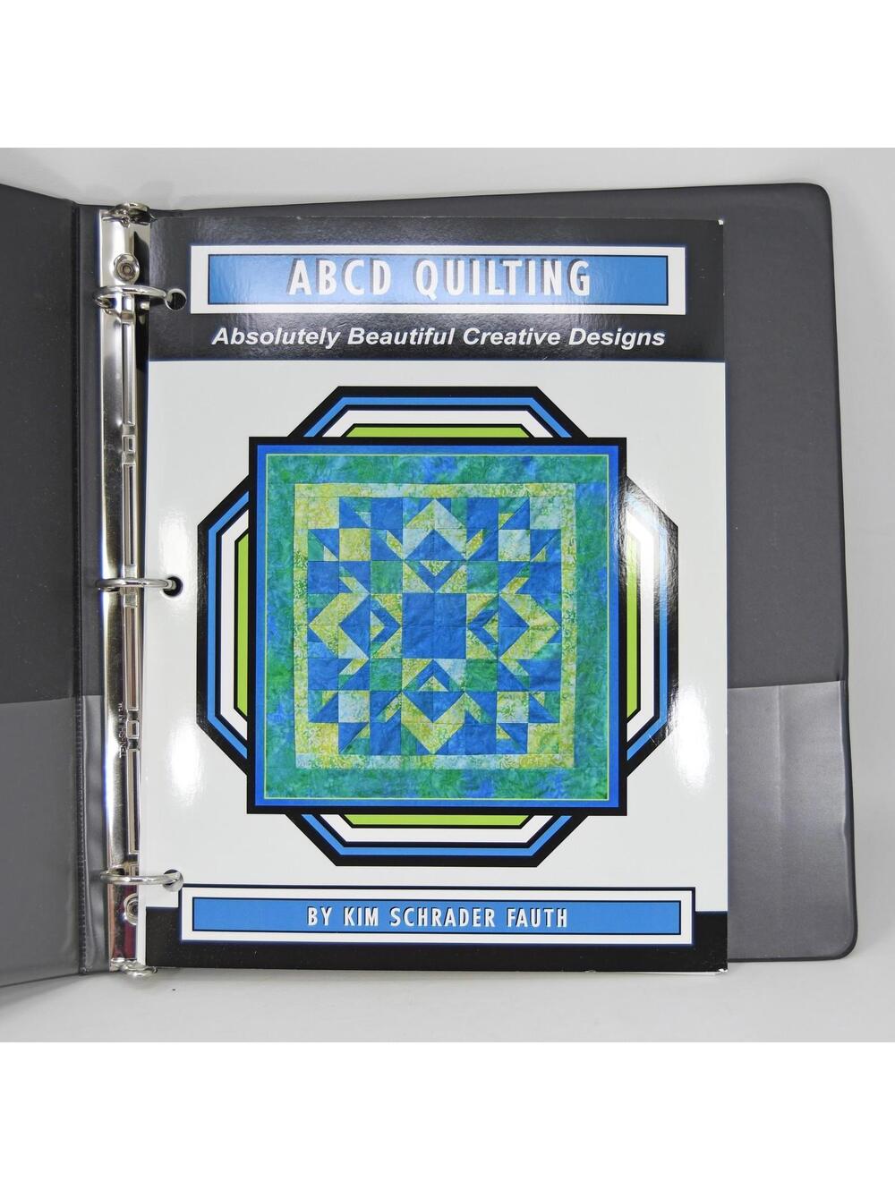 ABCD Quilting: Absolutely Beautiful Creative Designs by Kim Schrader Fauth